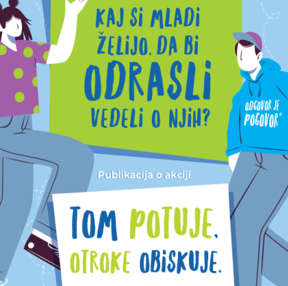 Publikacija »Kaj si mladi želijo, da bi odrasli vedeli o njih?«